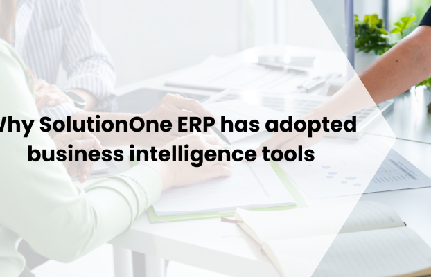 Why SolutionOne ERP has adopted business intelligence tools