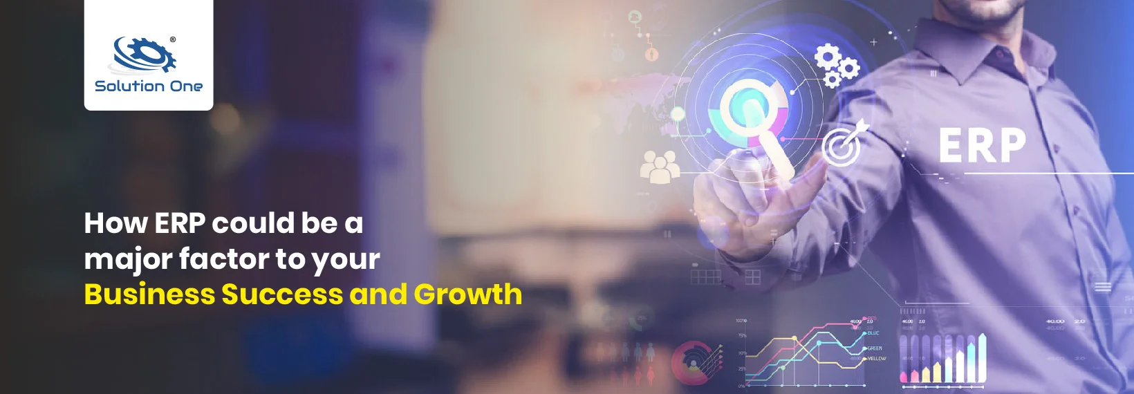 How ERP could be a major factor to your business success and growth