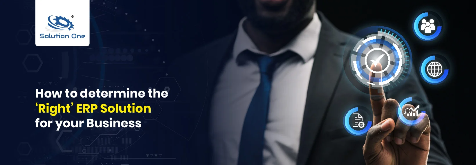 How to determine the ‘Right’ ERP Solution for your Business