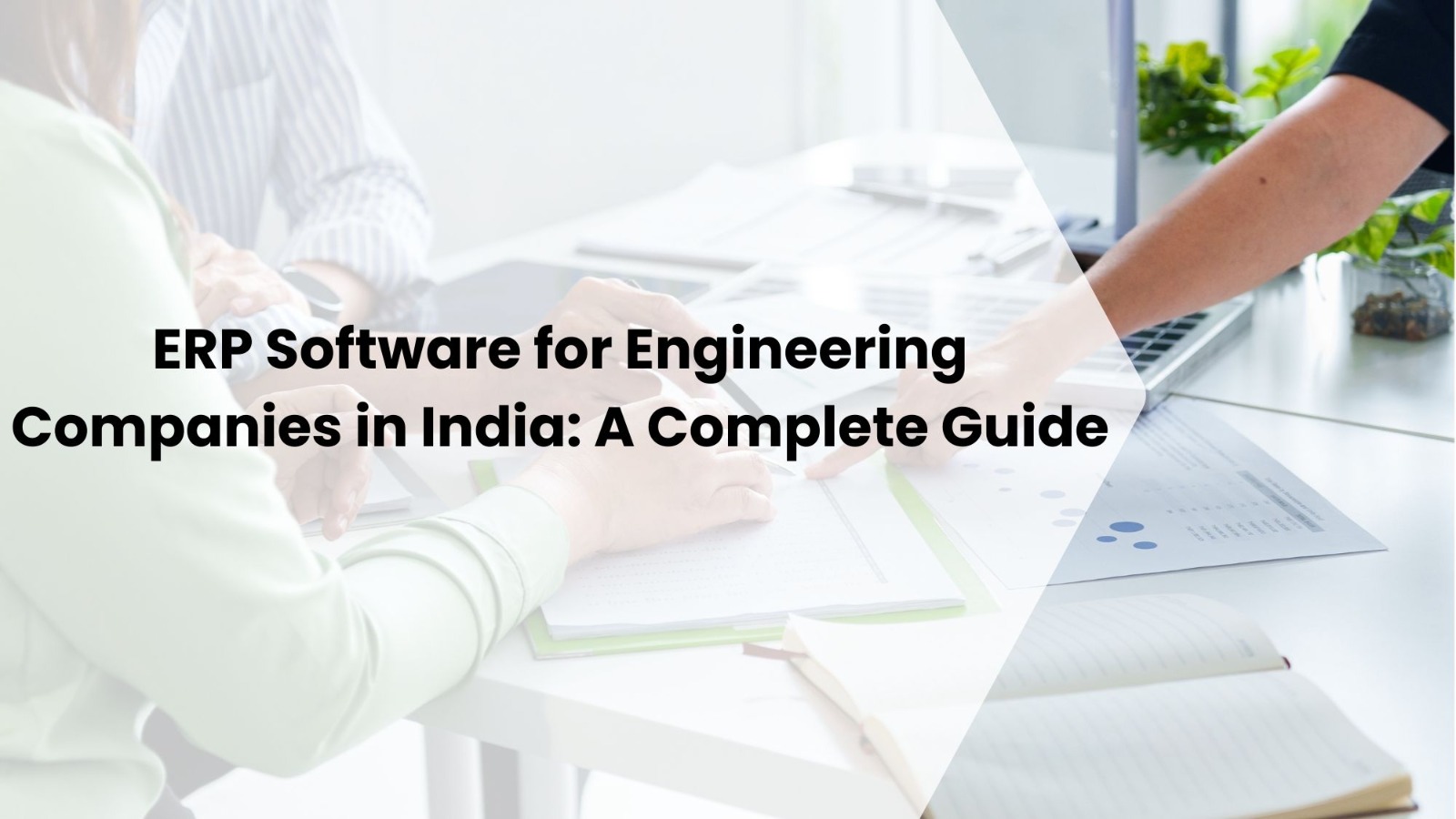 ERP Software for Engineering Companies in India: A Complete Guide